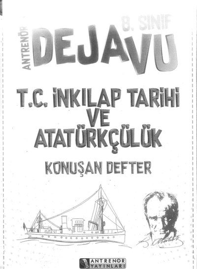 ANTRENÖR DEJAVU T.C. İNKILAP TARİHİ VE ATATÜRKÇÜLÜK KONUŞAN DEFTER Fenomen Fotokopi - YKS - KPSS - ALES