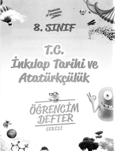 T.C. İNKILAP TARİHİ VE ATATÜRKÇÜLÜK ÖĞRENCİM DEFTER SERİSİ