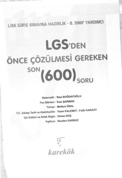 LGS'DEN ÖNCE ÇÖZÜLMESİ GEREKEN 600 SORU Fenomen Fotokopi - YKS - KPSS - ALES