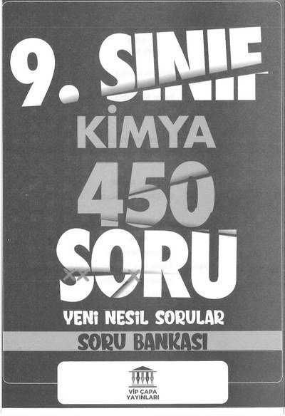 KİMYA 450 SORU YENİ NESİL SORU BANKASI Fenomen Fotokopi - YKS - KPSS - ALES