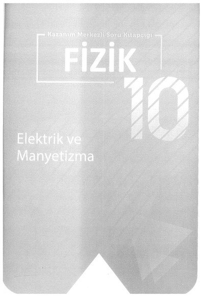 FİZİK ELEKTRİK VE MANYETİZMA