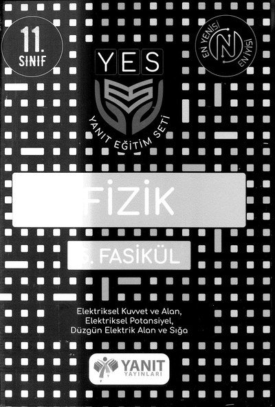 FİZİK 5. FASİKÜL ELEKTRİKSEL KUVVET ELEKTRİK ALAN ELEKTRİKSEL POTANSİYEL DÜZGÜN ELEKTRİK ALAN VE SIĞA Fenomen Fotokopi - YKS - KPSS - ALES