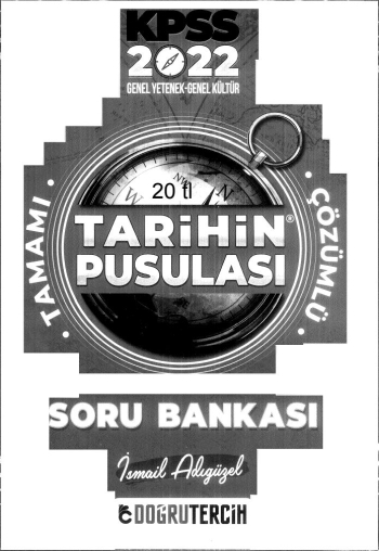 TARİHİN PUSULASI ÇÖZÜMLÜ SORU BANKASI İSMAİL ADIGÜZEL Fenomen Fotokopi - YKS - KPSS - ALES