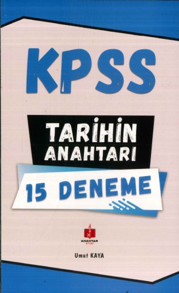 TARİHİN ANAHTARI 15 DENEME Fenomen Fotokopi - YKS - KPSS - ALES