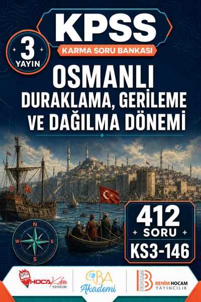 Osmanlı Duraklama, Gerileme ve Dağılma Dönemi 3 Yayın 412 Soru (Benim Hocam - CBA - Hoca Kafası Yayınları) Fenomen Fotokopi - YKS - KPSS - ALES