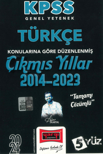 TÜRKÇE KONULARINA GÖRE DÜZENLENMİŞ 2014-2023 TAMAMI ÇÖZÜMLÜ ÇIKMIŞ SORULAR (5YÜZ) Fenomen Fotokopi - YKS - KPSS - ALES