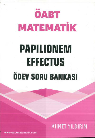 ÖABT Matematik Papilionem Effectus Ödev Soru Bankası Ahmet Yıldırım Fenomen Fotokopi - YKS - KPSS - ALES