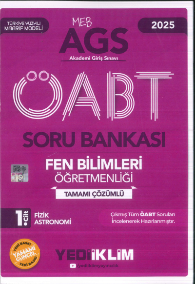 2025 MEB AGS ÖABT Fen Bilimleri Öğretmenliği Tamamı Çözümlü Soru Bankası 1. CİLT ( FİZİK - ASTRONOMİ) Yediiklim Yayınları Fenomen Fotokopi - YKS - KPSS - ALES