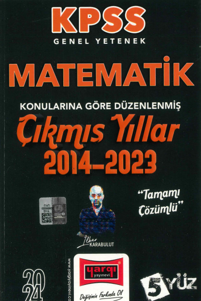 MATEMATİK KONULARINA GÖRE DÜZENLENMİŞ 2014-2023 TAMAMI ÇÖZÜMLÜ ÇIKMIŞ SORULAR (5YÜZ SERİSİ) Fenomen Fotokopi - YKS - KPSS - ALES