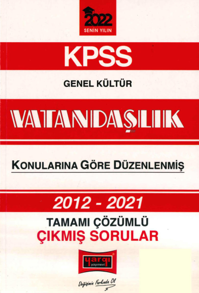2012-2021 KONULARINA GÖRE DÜZENLENMİŞ ÇÖZÜMLÜ VATANDAŞLIK ÇIKMIŞ SORULAR Fenomen Fotokopi - YKS - KPSS - ALES