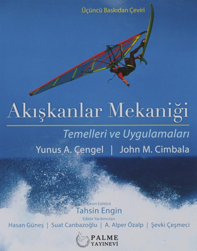 PALME YAYINEVİ AKIŞKANLAR MEKANİĞİ (TEMELLERİ VE UYGULAMALARI) Yunus Çengel Fenomen Fotokopi - YKS - KPSS - ALES