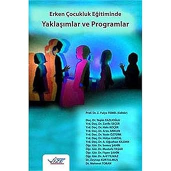 Erken Çocukluk Eğitiminde Yaklaşımlar Ve Programlar Fenomen Fotokopi - YKS - KPSS - ALES