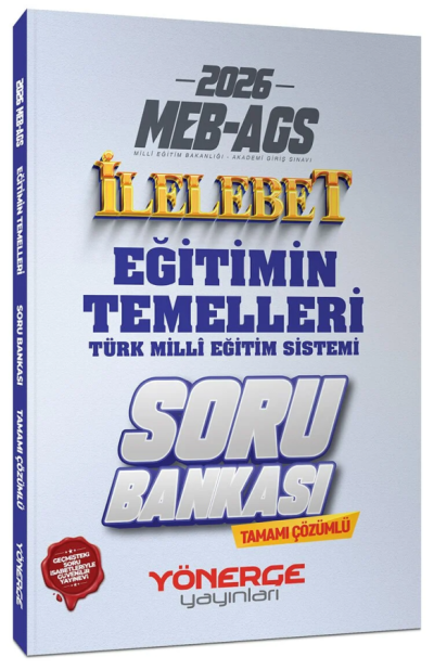2026 MEB-AGS Eğitimin Temelleri ve Türk Milli Eğitim Sistemi İlelebet Soru Bankası Çözümlü Yönerge Yayınları Fenomen Fotokopi - YKS - KPSS - ALES