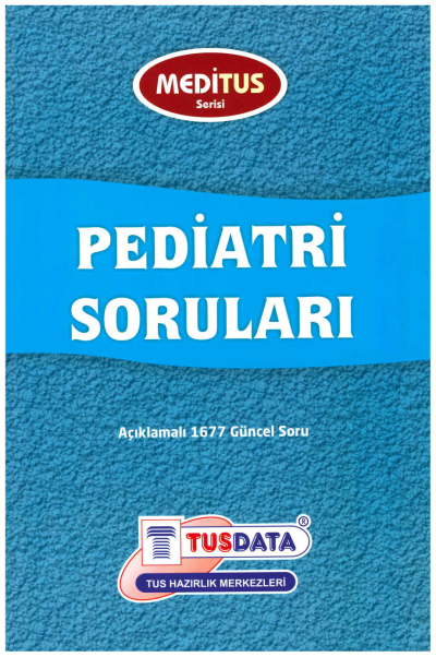 Pediatri Soruları Açıklamalı 1677 Güncel Soru Meditus Serisi TUSDATA Fenomen Fotokopi - YKS - KPSS - ALES