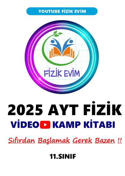 2025 AYT FİZİK Video Kamp Kitabı Youtube Fizik Evim Fenomen Fotokopi - YKS - KPSS - ALES