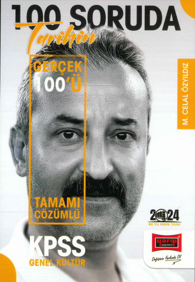 100 SORUDA TARİHİN GERÇEK YÜZÜ TAMAMI ÇÖZÜMLÜ Fenomen Fotokopi - YKS - KPSS - ALES