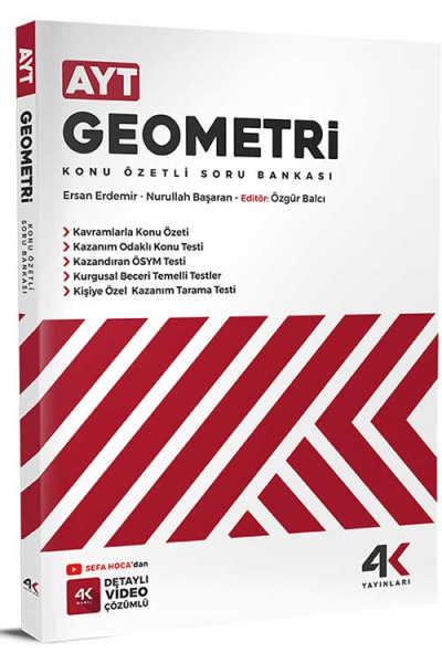 AYT Geometri Konu Özetli Soru Bankası 4K Yayınları Fenomen Fotokopi - YKS - KPSS - ALES