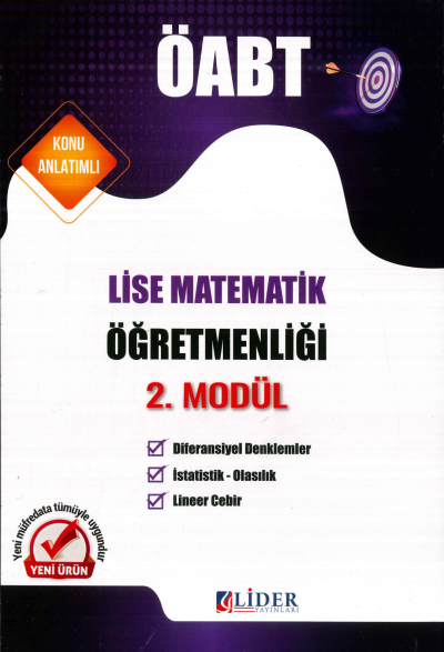 LİSE MATEMATİKÖĞRETMENLİĞİ 2. MODÜL (DİFERANSİYEL DENKLEMLER- İSTATİSTİK OLASILIK- LİNEER CEBİR ) KONU ANLATIM