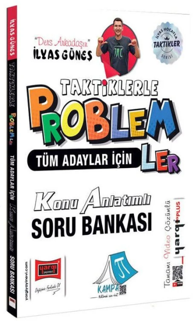TYT AYT KPSS Tüm Adaylar İçin Taktiklerle Problemler Konu Anlatımlı Soru Bankası Çözümlü - İlyas Güneş Yargı Yayınları Fenomen Fotokopi - YKS - KPSS - ALES