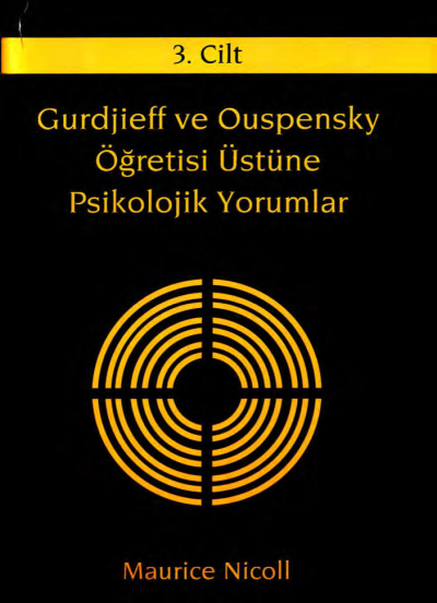 Gurdjieff ve Ouspensky Öğretisi Üstüne Psikolojik Yorumlar 3. Cilt Fenomen Fotokopi - YKS - KPSS - ALES