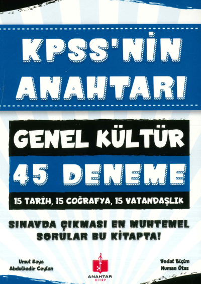 KPSS'NİN ANAHTARI GK 45 DENEME (TARİH-COĞ.-VAT) SINAVDA ÇIKMASI MUHTEMEL SORULAR