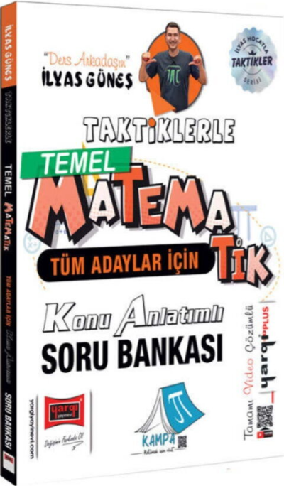 Tüm Adaylar İçin Taktiklerle Temel Matematik Konu Anlatımlı Soru Bankası Yargı Yayınları İlyas Güneş Fenomen Fotokopi - YKS - KPSS - ALES