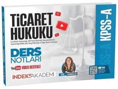 KPSS A Grubu Ticaret Hukuku Video Ders Notları - Elif Kendüzler İndeks Akademi Yayıncılık Fenomen Fotokopi - YKS - KPSS - ALES
