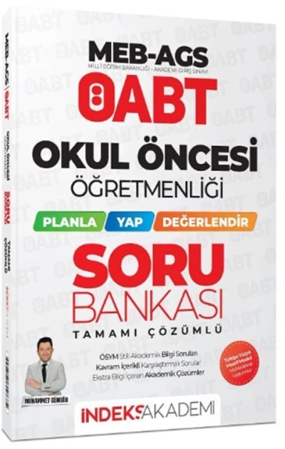 ÖABT MEB-AGS Okul Öncesi Öğretmenliği Planla-Yap-Değerlendir Soru Bankası Çözümlü - Muhammet Güngör İndeks Akademi Yayıncılık Fenomen Fotokopi - YKS - KPSS - ALES