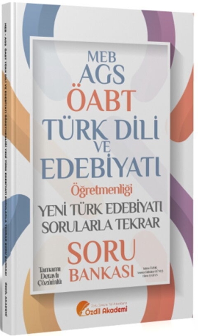 ÖABT MEB-AGS Türk Dili ve Edebiyatı Yeni Türk Edebiyatı Sorularla Tekrar Soru Bankası Çözümlü Özdil Akademi Yayınları Fenomen Fotokopi - YKS - KPSS - ALES