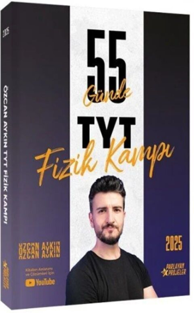 2025 TYT Fizik Kampı Video Ders Takip Kitabı Özcan Aykın Parlayan Projeler Fenomen Fotokopi - YKS - KPSS - ALES