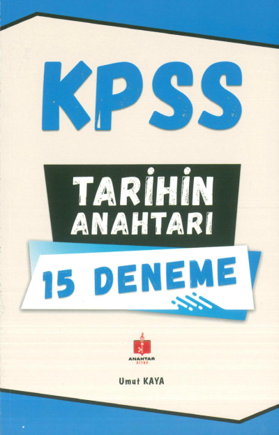 TARİHİN ANAHTARI 15 DENEME