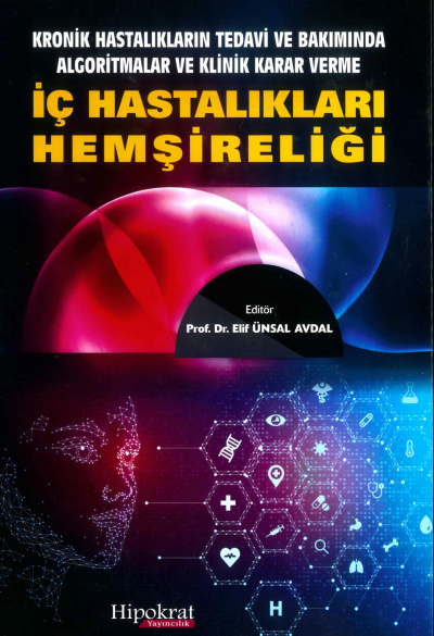 Kronik Hastalıkların Tedavi ve Bakımında Algoritmalar ve Klinik Karar Verme İç Hastalıkları Hemşireliği Hipokrat Kitabevi Fenomen Fotokopi - YKS - KPSS - ALES