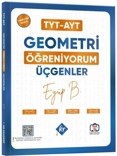 YKS TYT AYT Geometri Öğreniyorum Üçgenler Eyüp Boncuk KR Akademi Fenomen Fotokopi - YKS - KPSS - ALES