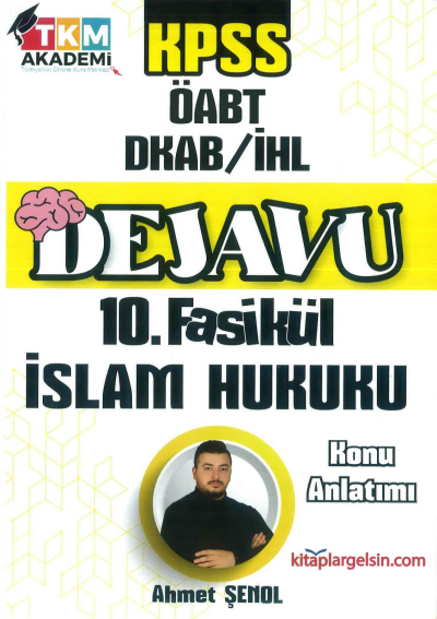 DEJAVU 10. FASİKÜL İSLAM HUKUKU Fenomen Fotokopi - YKS - KPSS - ALES