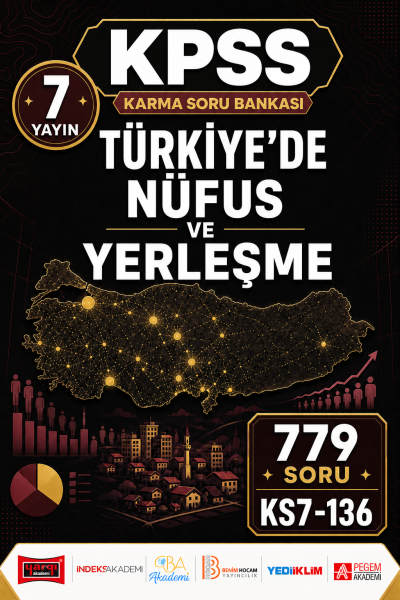 Türkiye’de Nüfus ve Yerleşme 7 Yayın 779 Soru Fenomen Fotokopi - YKS - KPSS - ALES