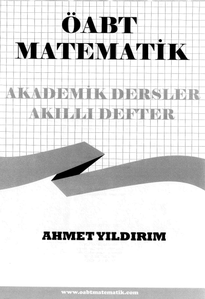 ÖABT MATEMATİK AKADEMİK DERSLER AKILLI DEFTER AHMET YILDIRIM Fenomen Fotokopi - YKS - KPSS - ALES