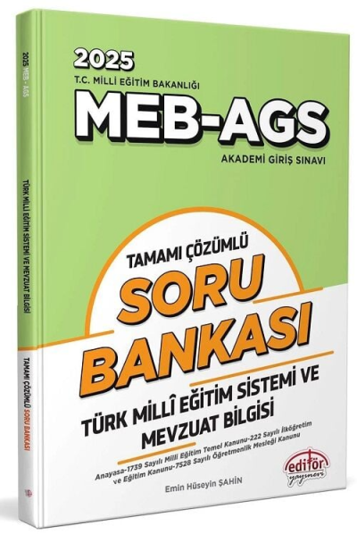 2025 MEB-AGS Türk Mili Eğitim Sistemi ve Mevzuat Bilgisi Soru Bankası Çözümlü Editör Yayınları Fenomen Fotokopi - YKS - KPSS - ALES
