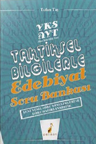 AYT TAKTİKSEL BİLGİLERLE EDEBİYAT SORU BANKASI Fenomen Fotokopi - YKS - KPSS - ALES