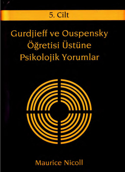 Gurdjieff ve Ouspensky Öğretisi Üstüne Psikolojik Yorumlar 5. Cilt Fenomen Fotokopi - YKS - KPSS - ALES