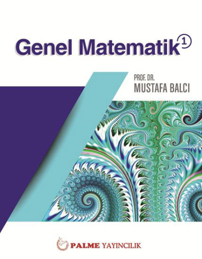 Genel Matematik 1 Mustafa Balcı Palme Yayıncılık Fenomen Fotokopi - YKS - KPSS - ALES