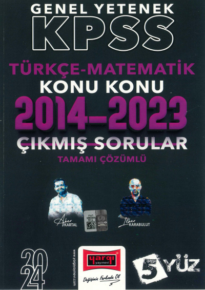 TÜRKÇE-MATEMATİK 2014-2023 KONU KONU ÇIKMIŞ SORULAR TAMAMI ÇÖZÜMLÜ (5 YÜZ) Fenomen Fotokopi - YKS - KPSS - ALES