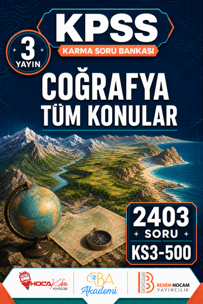 COĞRAFYA TÜM KONULAR 3 Yayın 2403 Soru (Benim Hocam - CBA - Hoca Kafası Yayınları) Fenomen Fotokopi - YKS - KPSS - ALES