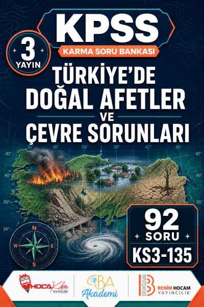 Türkiye’de Doğal Afetler ve Çevre Sorunları 3 Yayın 92 Soru (Benim Hocam - CBA - Hoca Kafası Yayınları) Fenomen Fotokopi - YKS - KPSS - ALES