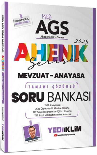 2025 MEB AGS Ahenk Serisi Mevzuat Anayasa Tamamı Çözümlü Soru Bankası Yediiklim Yayınları