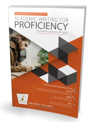 A Comprehensive Guide to Academic Writing for Proficiency For Turkish Learners of English Pelikan Yayınevi Fenomen Fotokopi - YKS - KPSS - ALES