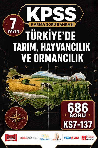 Türkiye’de Tarım, Hayvancılık ve Ormancılık 7 Yayın 686 Soru Fenomen Fotokopi - YKS - KPSS - ALES