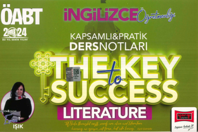 ÖABT İNGİLİZCE THE KEY TO SUCCESS PRATİK DERS NOTLARI (LITERATURE) Fenomen Fotokopi - YKS - KPSS - ALES