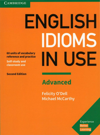 English Idioms in Use Advanced Book with Answers: Vocabulary Reference and Practice (Vocabulary in Use) Fenomen Fotokopi - YKS - KPSS - ALES