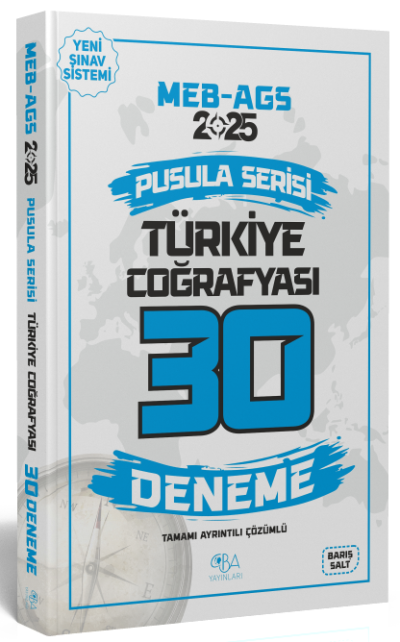 2025 MEB-AGS Türkiye Coğrafyası 30 Deneme Çözümlü Pusula Serisi CBA Yayınları Fenomen Fotokopi - YKS - KPSS - ALES