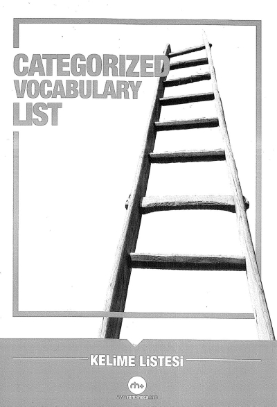 CATEGORIZED VOCABULARY LIST (KELİME LİSTESİ) Fenomen Fotokopi - YKS - KPSS - ALES